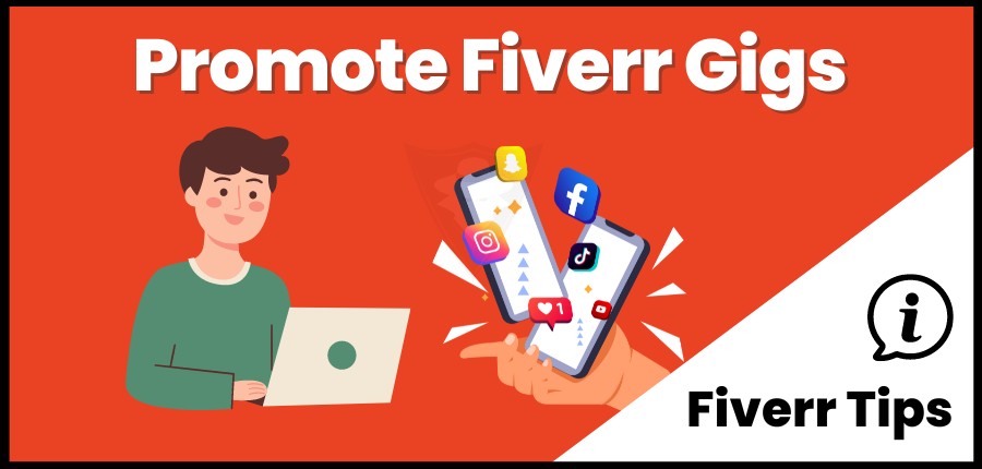 How to Promote Fiverr Gigs: Boost Your Sales and Visibility