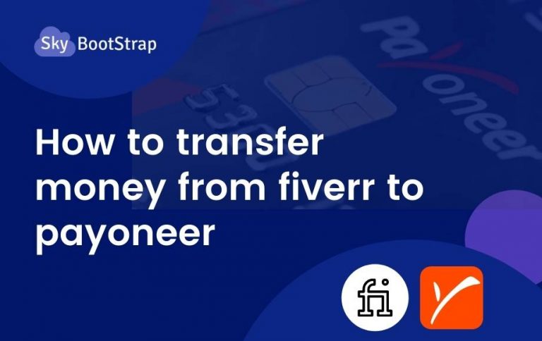 How to transfer money from fiverr to payoneer  skybootstrap