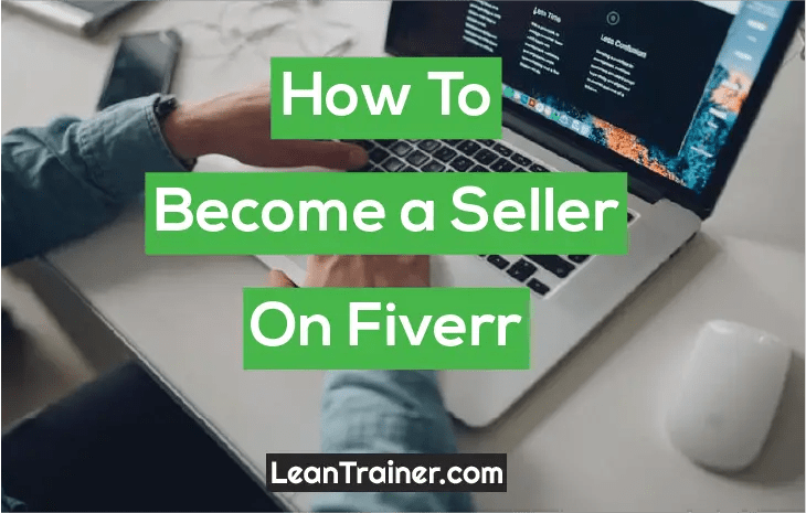 How to Become a Seller On Fiverr  LearnTrainercom