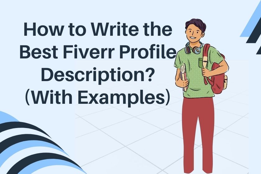 8 Killer Tips to Write a Fiverr Profile Description With Examples