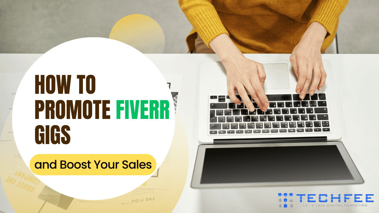 21 Proven Strategies How To Promote Fiverr Gigs  Make Sales