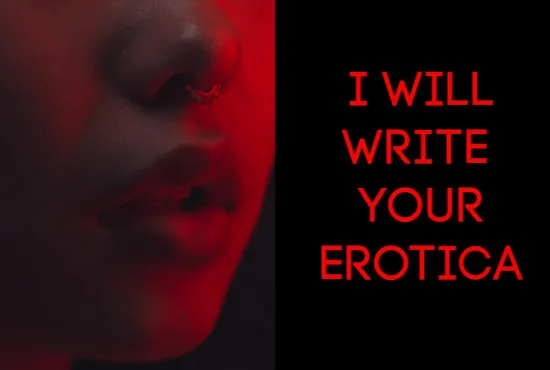 Write your erotica story by Jessicammarks  Fiverr