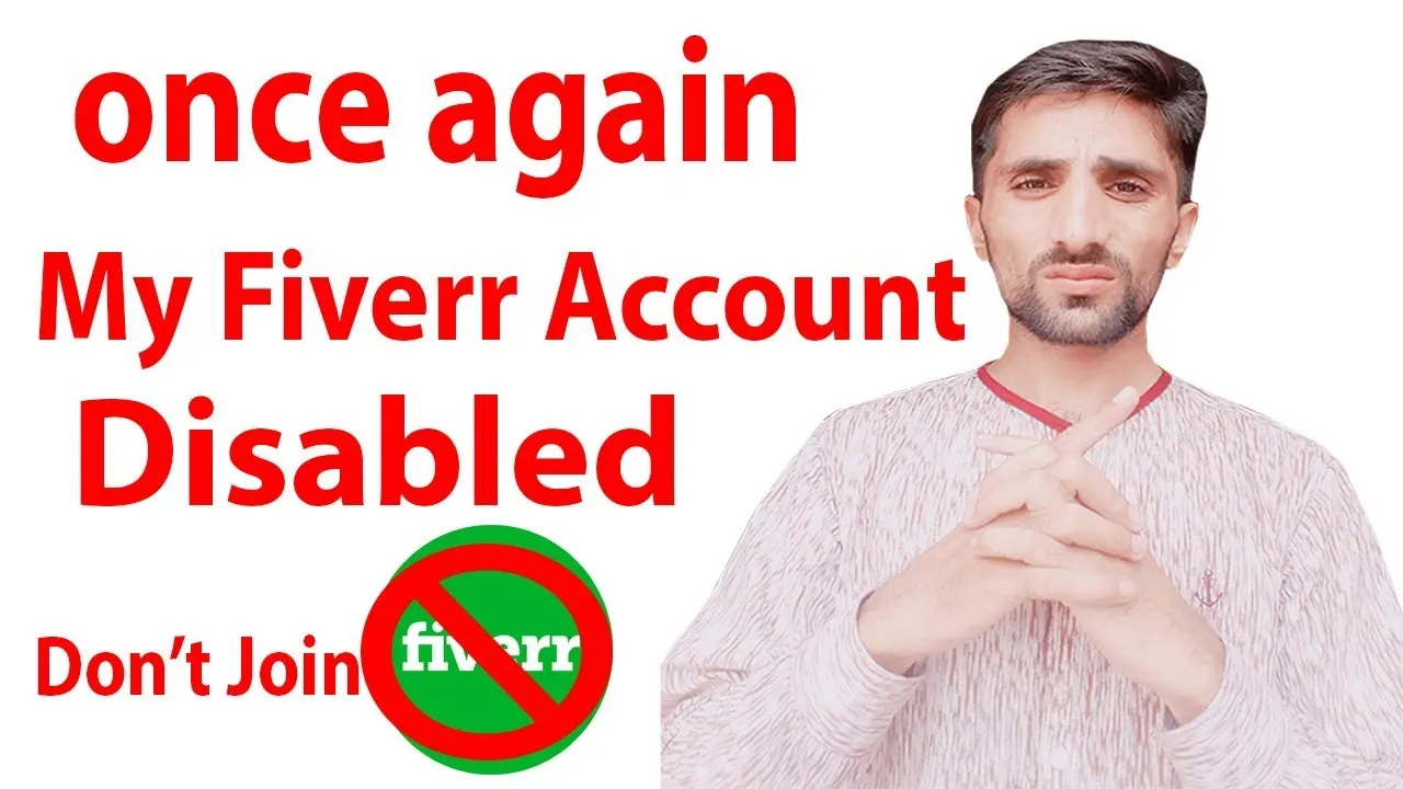 once again my fiverr account has been disabled   YouTube