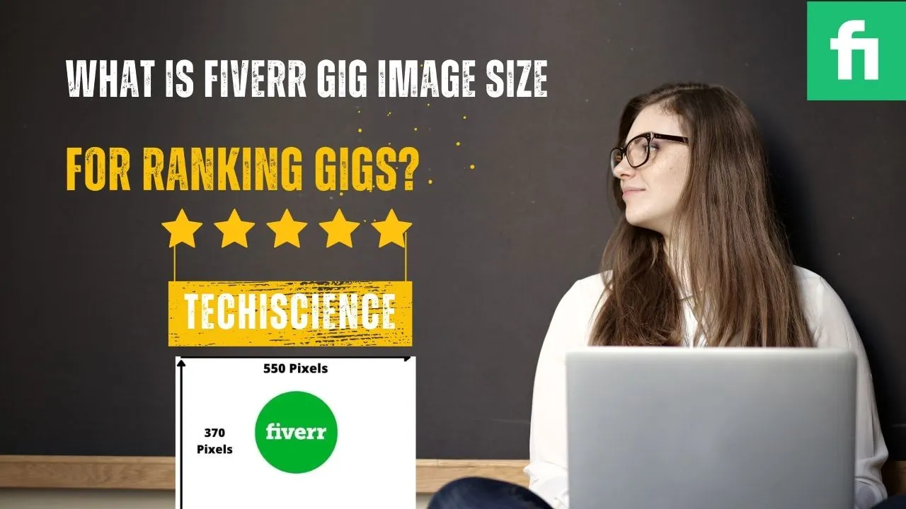 What is Fiverr gig image size for ranking gigs  Techi Science