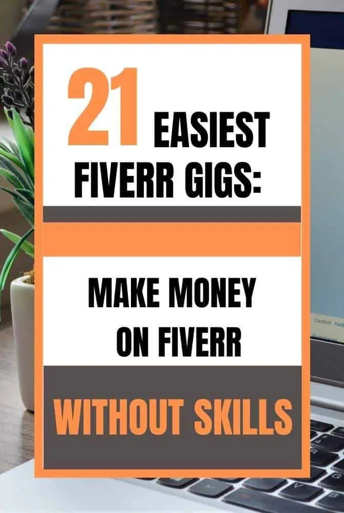 21 Easiest Fiverr Gigs Make Money On Fiverr Without Skills  Pastime 