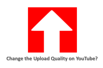 How to Upload Longer Videos to YouTube Without Losing Quality