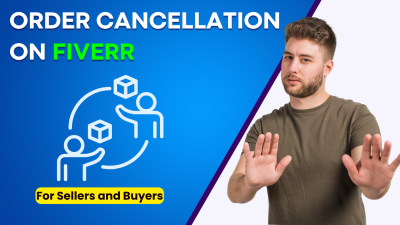 How to Cancel an Order That Has Already Started on Fiverr