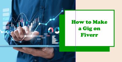 How to Make a Gig Active on Fiverr