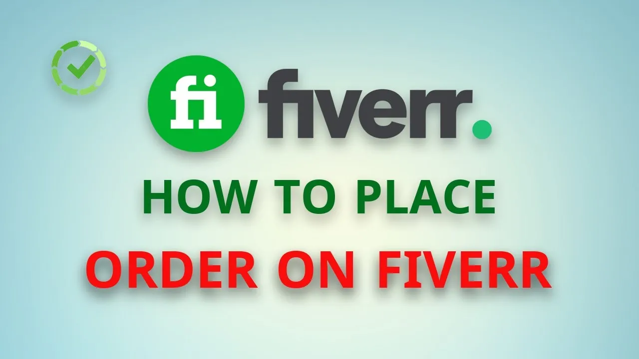 How to Order a Gig on Fiverr