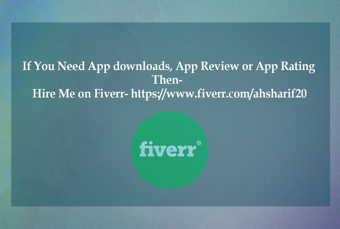 Hire Me on Fiverr  Helpful hints Download app App reviews