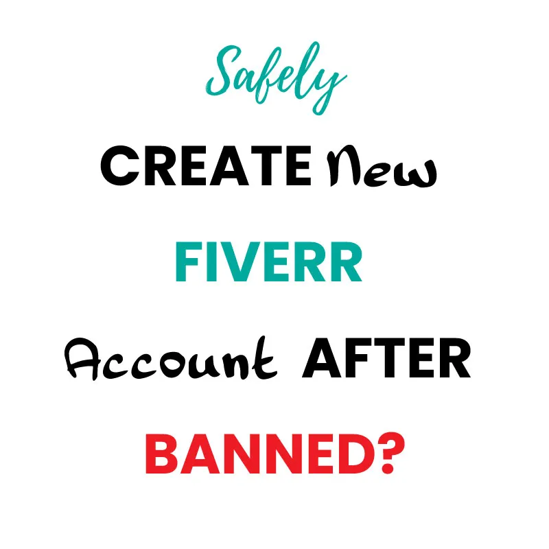 Securely Create new Fiverr account after banned  Life Coach