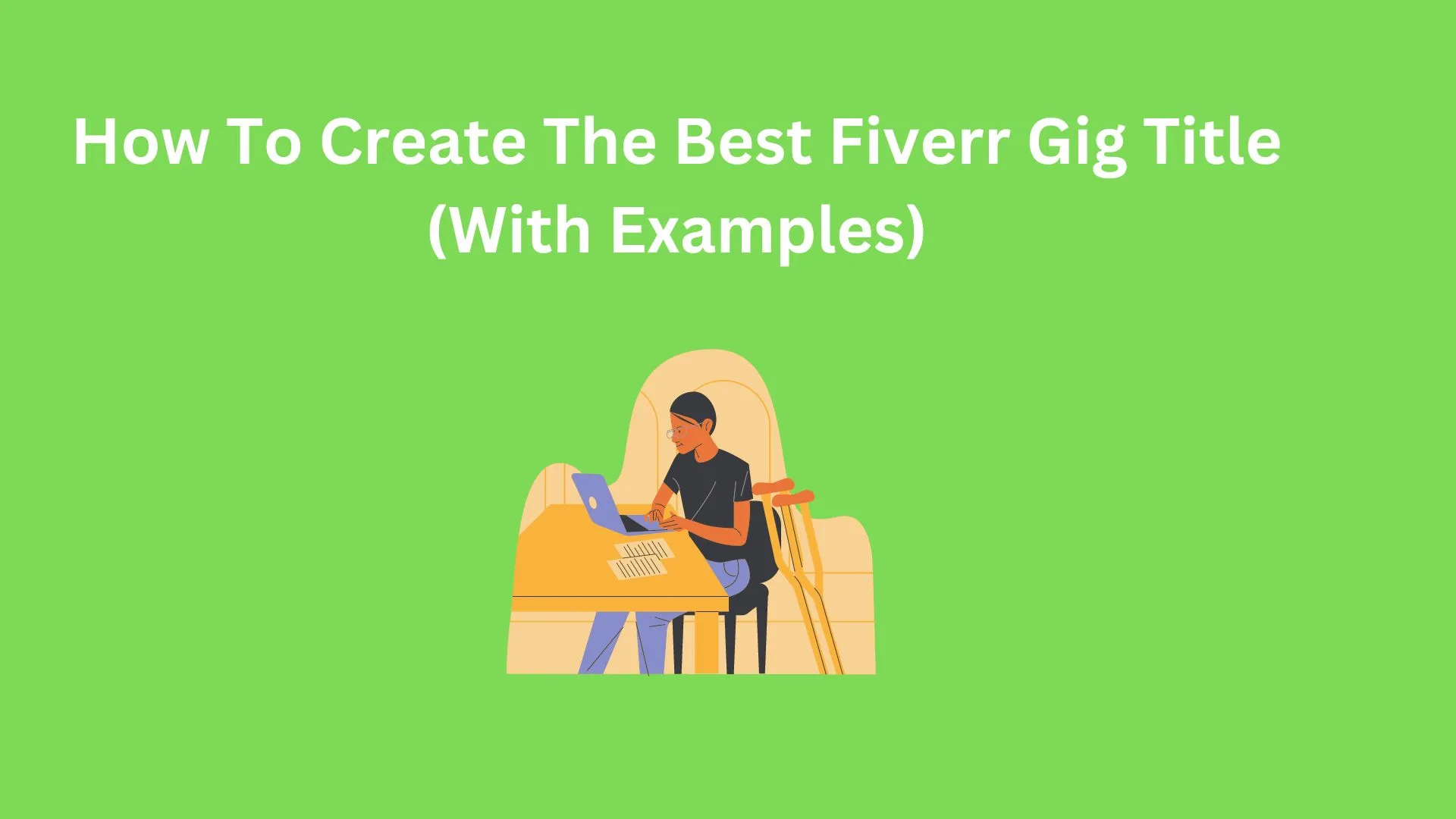 How to Write an Effective Gig Title on Fiverr