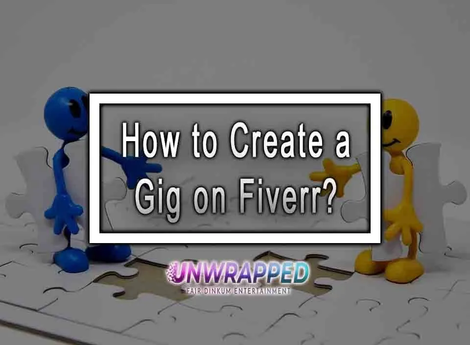 How to Create Custom Gig on Fiverr