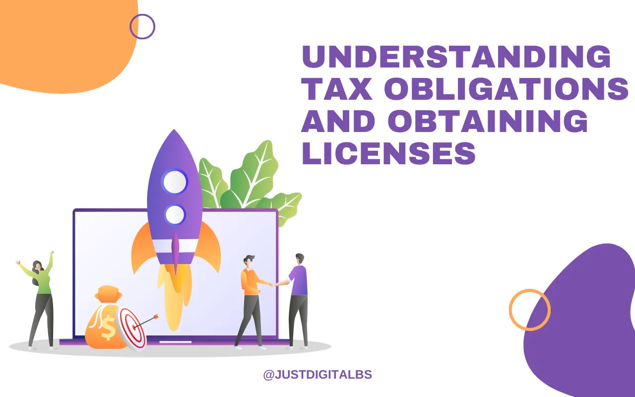 Understanding Tax Obligations and Obtaining Licenses