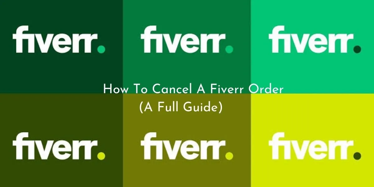 How to Cancel a Fiverr Account: A Step-by-Step Guide