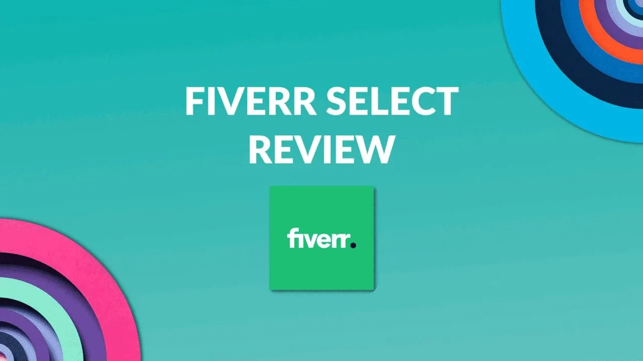 Fiverr Select Review Fiverr Select Buyer Meaning  Blogging Guide