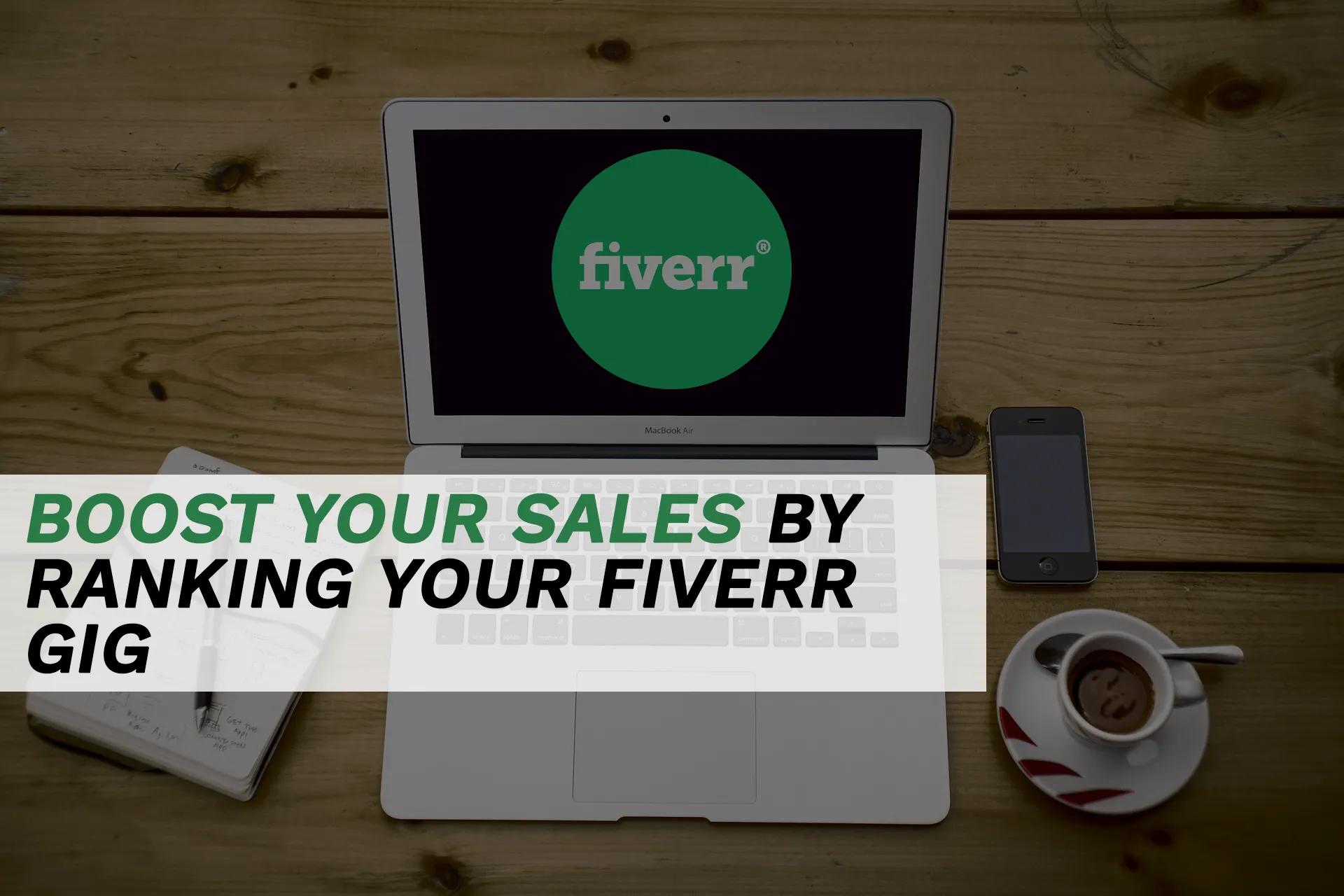 10 Outstanding Tricks to Rank Fiverr Gigs on First Page in 2020 