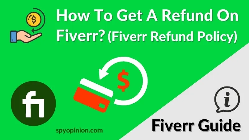 How To Get A Refund On Fiverr Fiverr Refund Policy