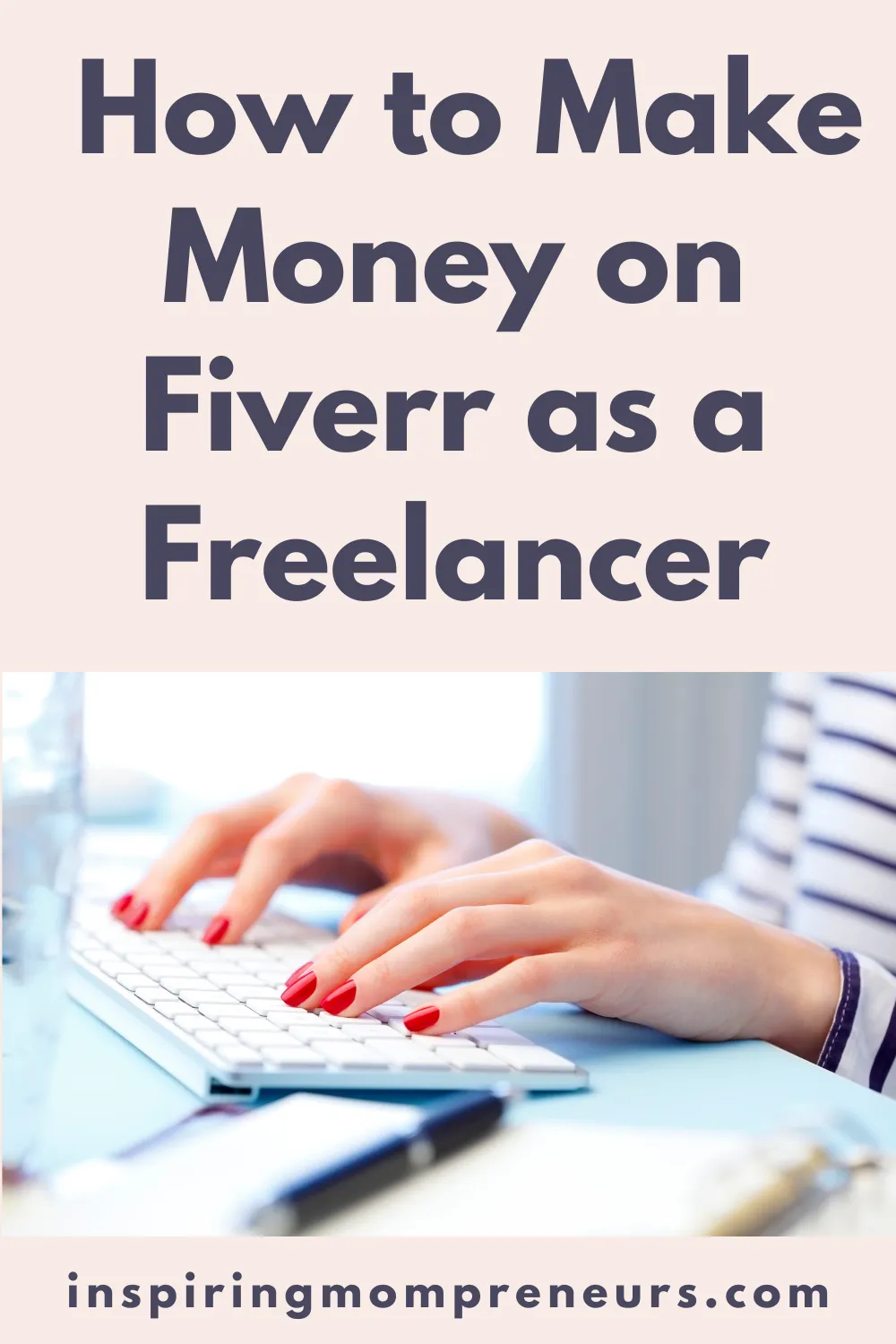 How to Make Money on Fiverr  Inspiring Mompreneurs