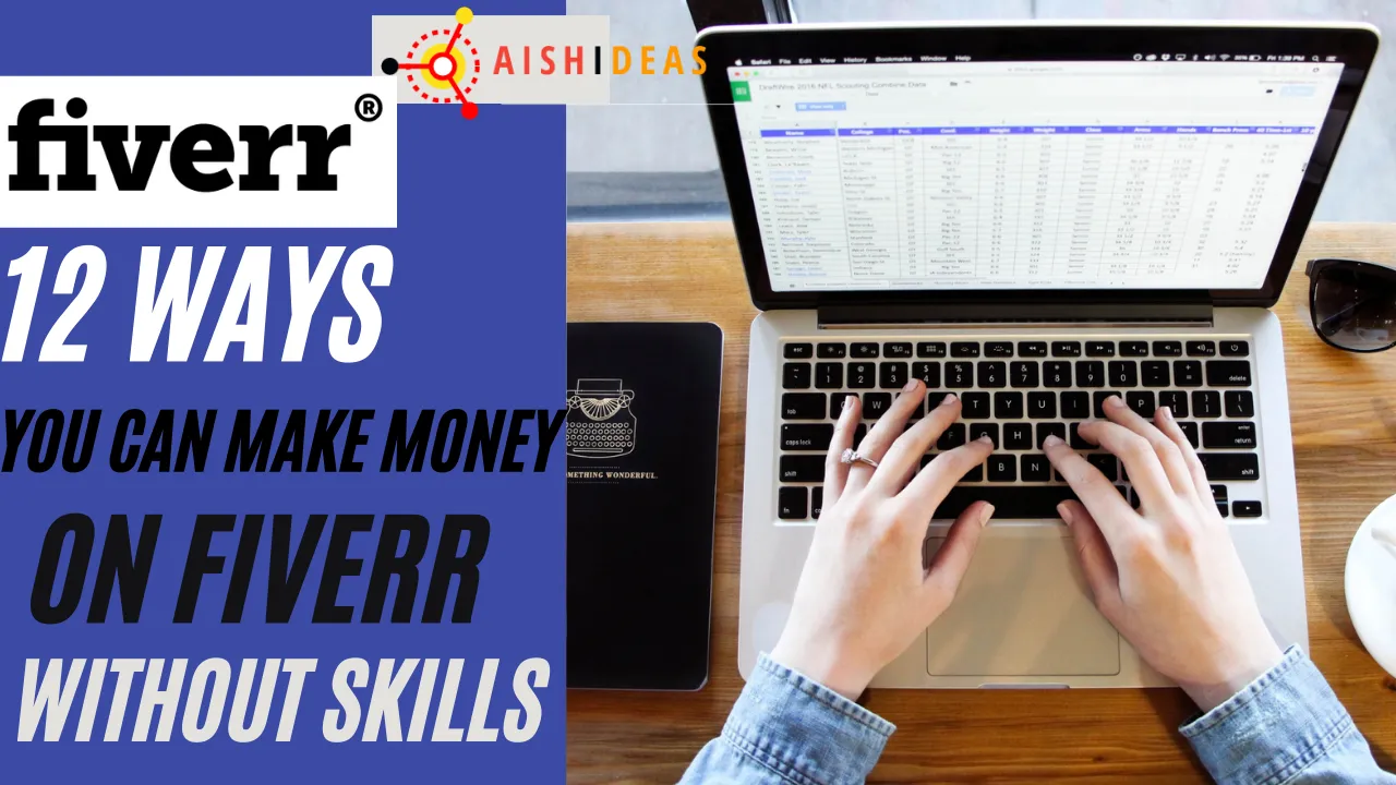 12 Ways You Can Make Money on Fiverr without Skills  Aish Ideas