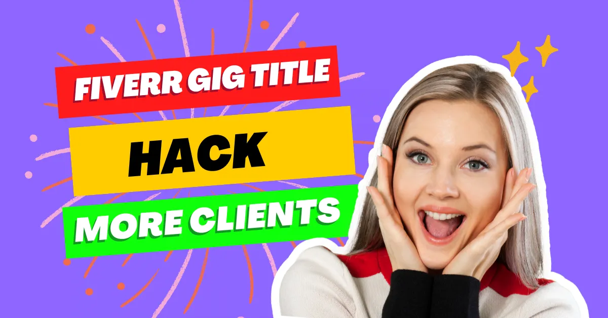 How to Write Fiverr Gig Title that Attracts More Clicks and Clients