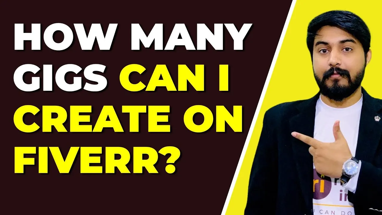 How many gigs can I create on Fiverr  YouTube