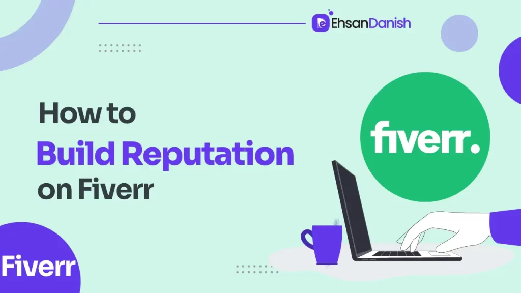 How To Build Reputation On Fiverr November 2024