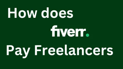 How Does Fiverr Pay Freelancers?