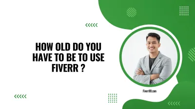 How Old Do You Have to Be on Fiverr?