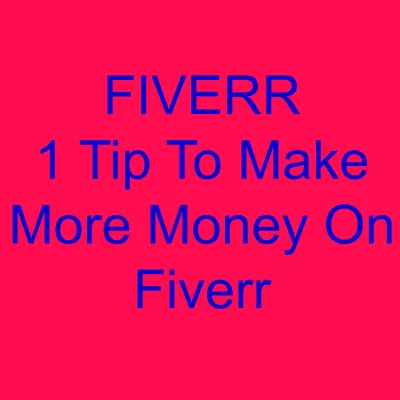 How to Make More Sales on Fiverr