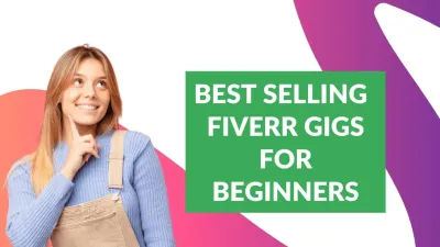 What Are the Best Selling Gigs on Fiverr?