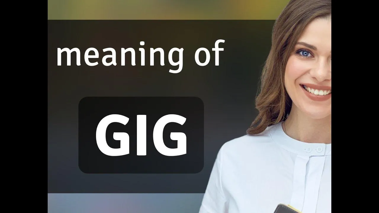 Gig  what is GIG meaning  YouTube