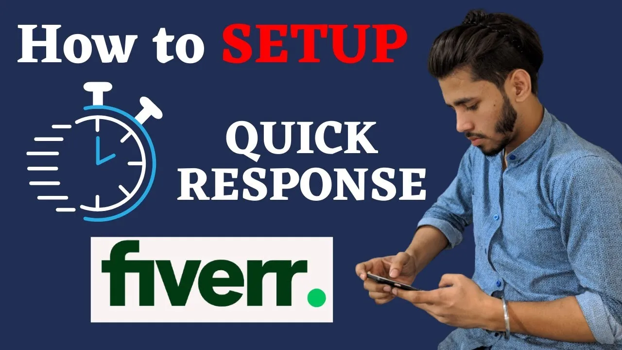 HOW TO SETUP QUICK RESPONSE ON FIVERR  Quick Response Tips from a 