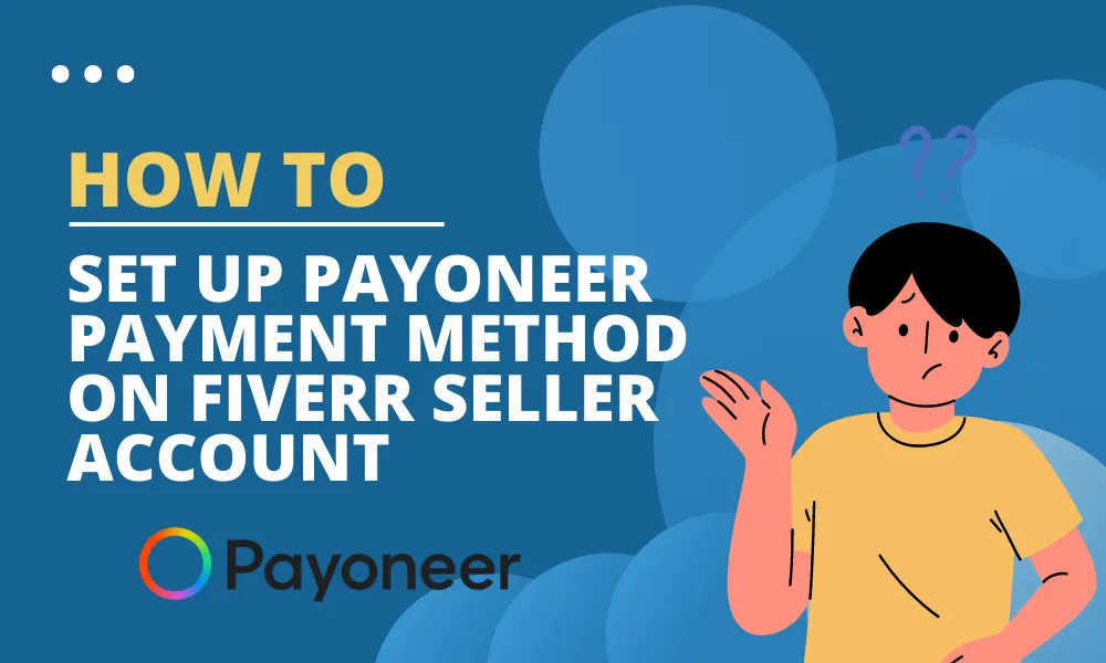 How to Set Up Payment in Fiverr