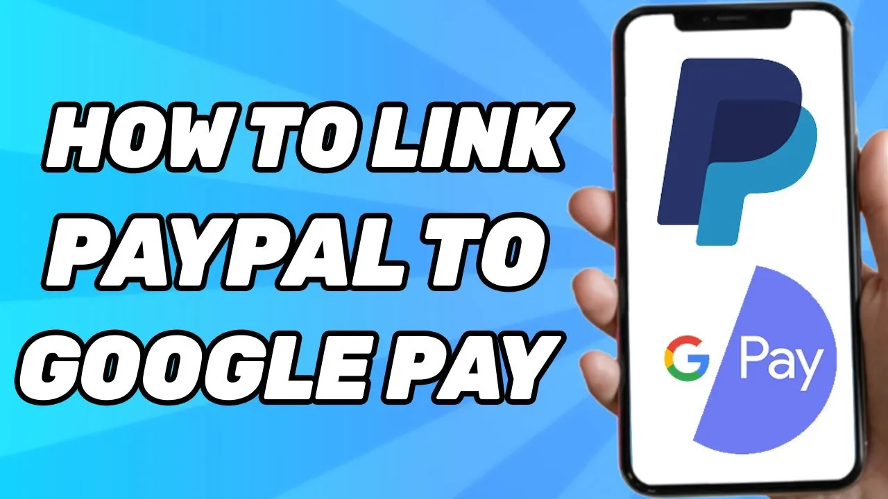 How to Link Paypal to Google Pay 2024  YouTube