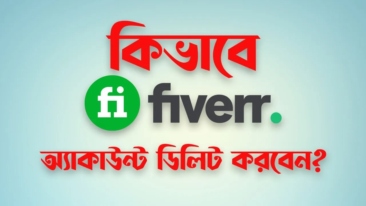 How to DeleteDeactivate Fiverr Account Permanently  Close Your Fiverr 