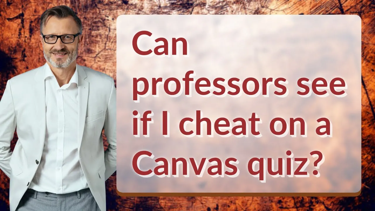 Can professors see if I cheat on a Canvas quiz  YouTube