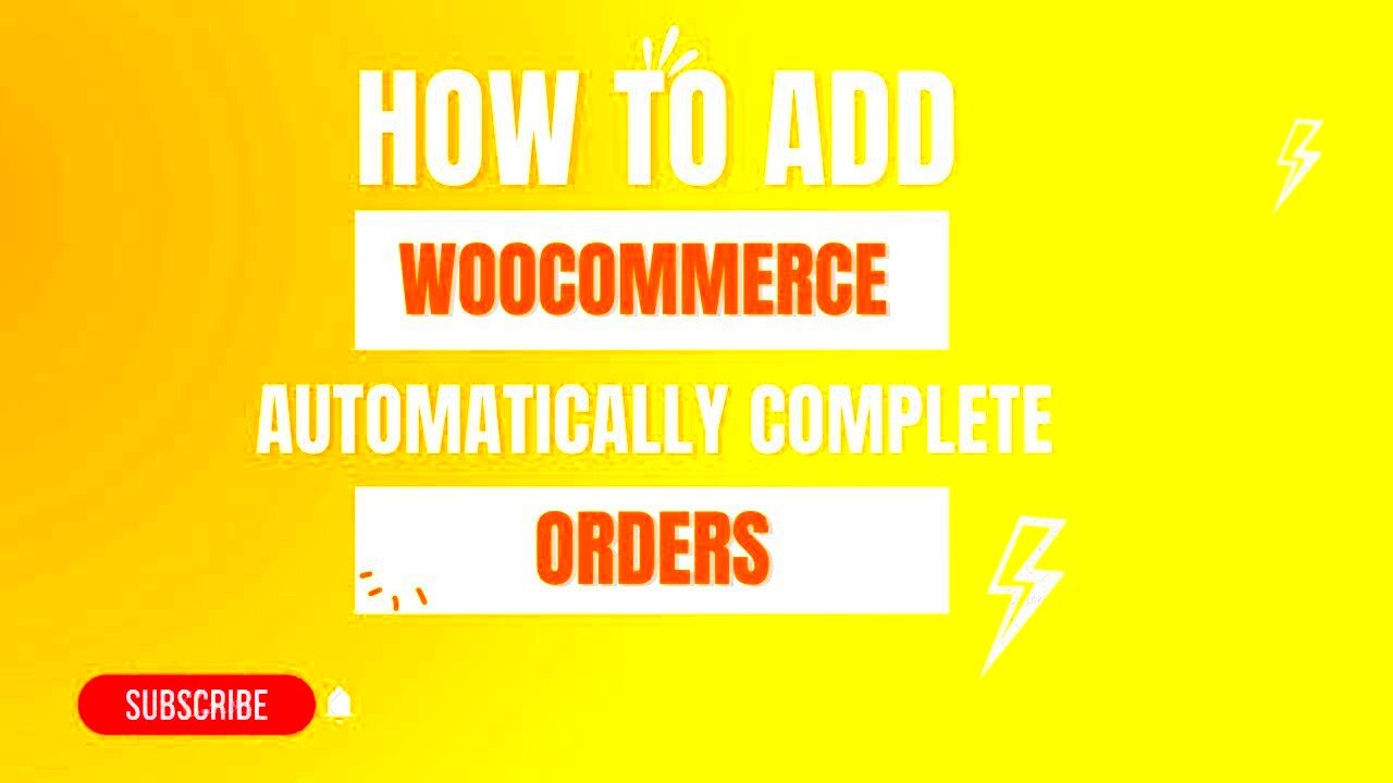 How to Automatically Complete WooCommerce Orders  WordPress 