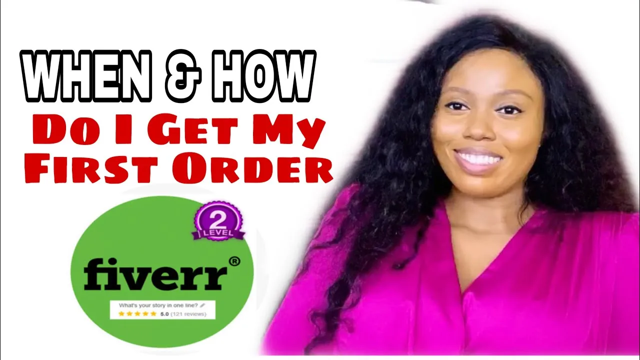 When and How Do I Get My First Order On Fiverr  YouTube