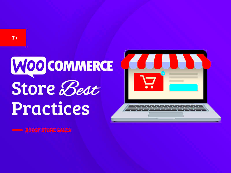 7 WooCommerce Best Practices for Building a Store  Thehotskills