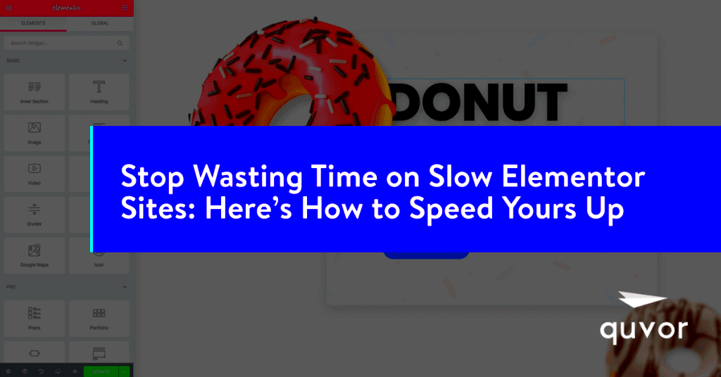 Stop Wasting Time on Slow Elementor Sites Heres How to Speed Yours Up