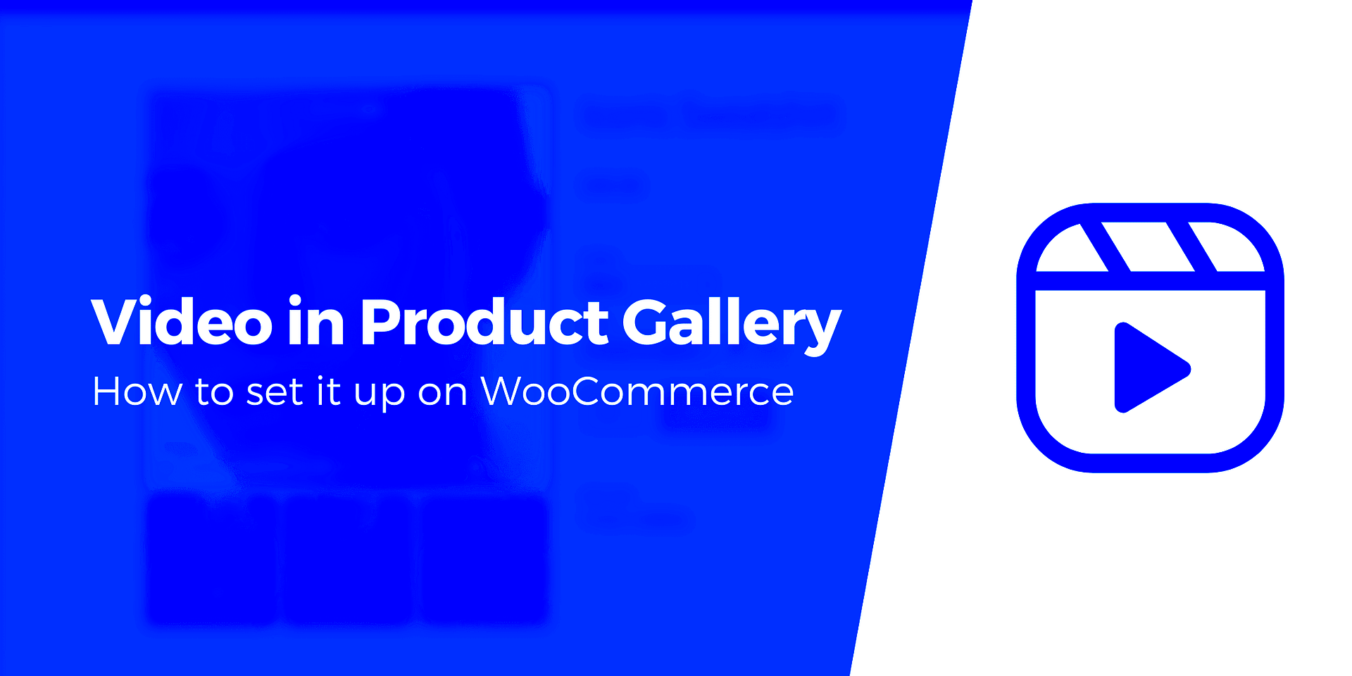 How to Add WooCommerce Video in a Product Gallery 3 Steps