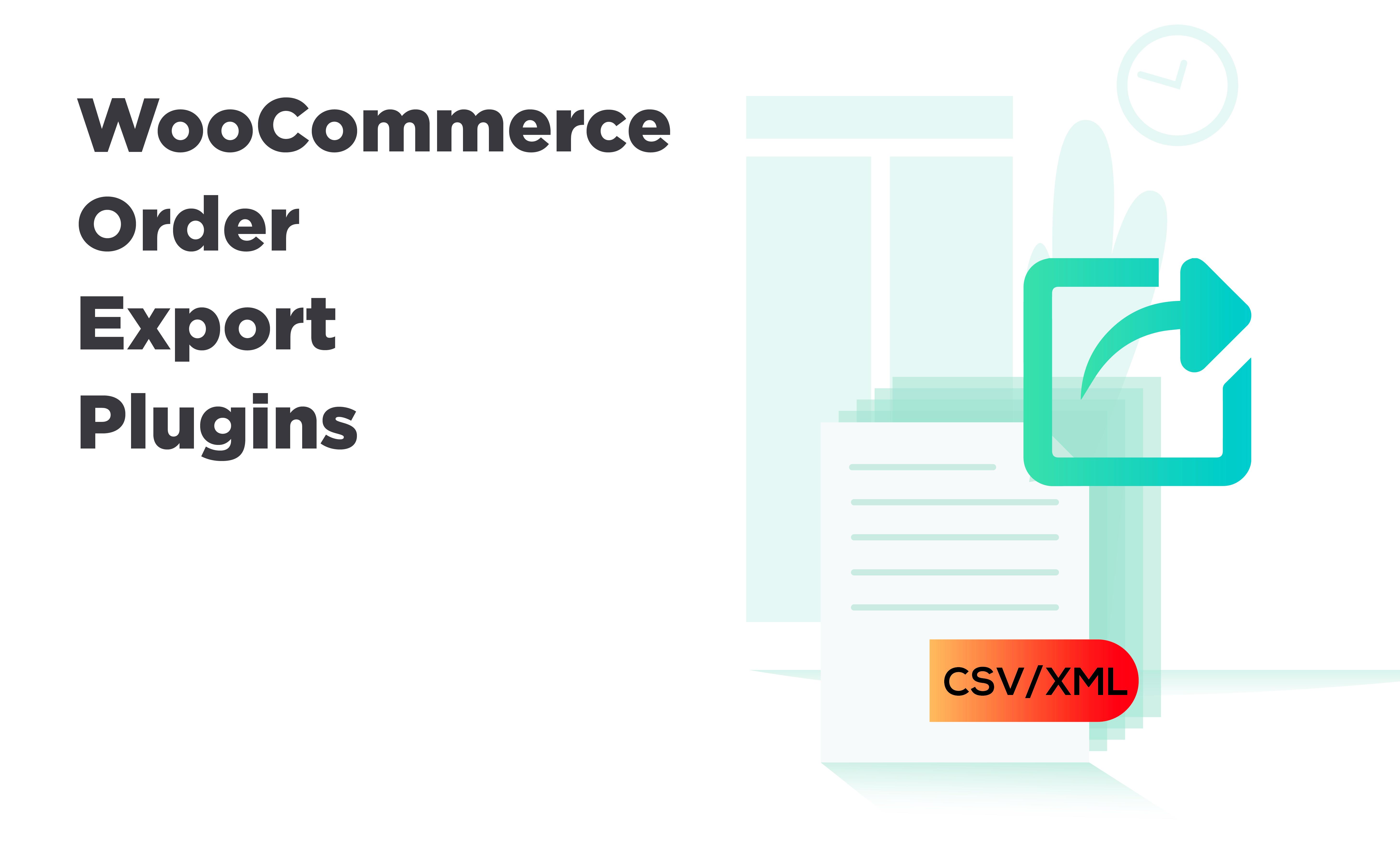 Best WooCommerce Export Orders Plugins  Howtos  Guide