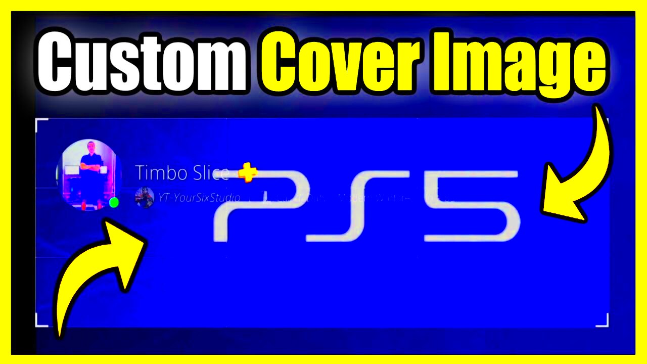 How to ADD Custom Cover Image to PS5 Profile Best Method  YouTube