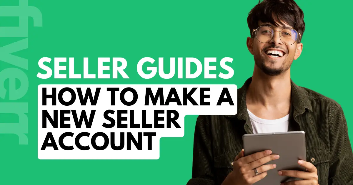 How to Make a Fiverr Seller Account