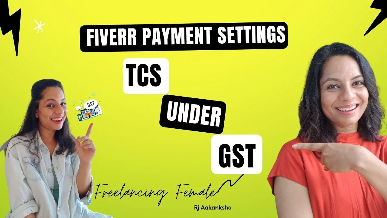 Fiverr Payment and Tax Settings  TCS under GST  Freelancing Female 