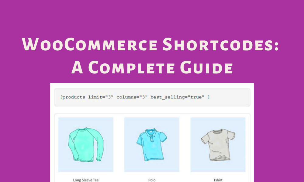 WooCommerce Shortcodes  A Complete Overview  StarcatWP