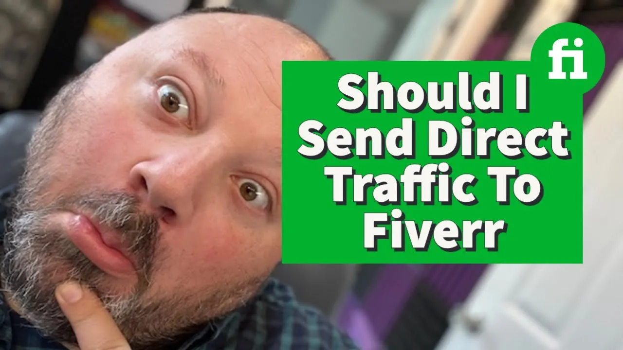 Should I Send Direct Traffic To Fiverr  YouTube