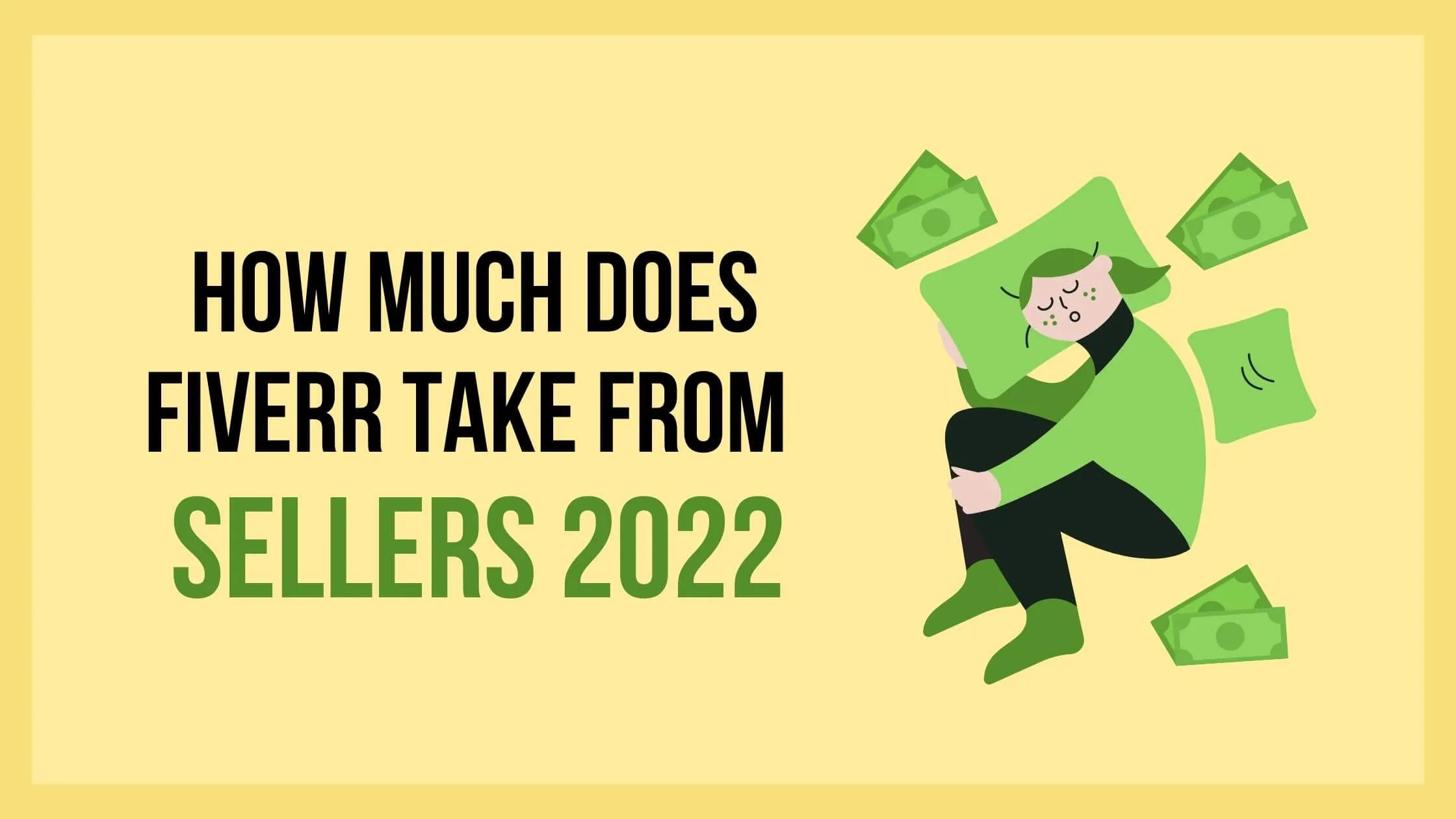 How much does fiverr take from sellers 2021  sidesequel