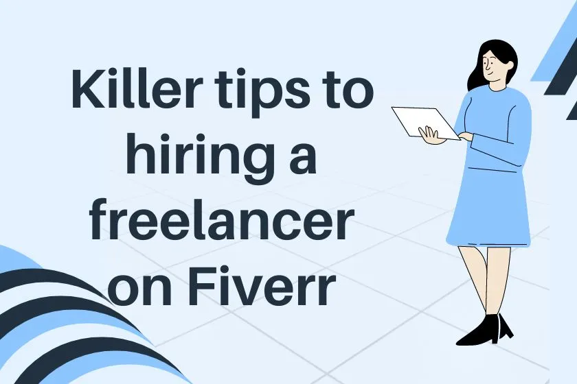 8 Killer tips to hiring the right freelancer on Fiverr  DigiGrow